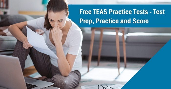 Free TEAS Practice Tests - Test Prep, Practice and Score
