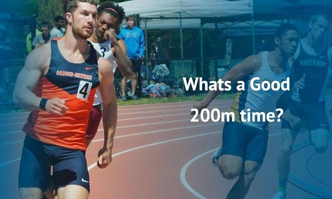 What is a Good 200m Time