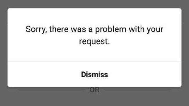 Sorry There Was a Problem With Your Request Instagram